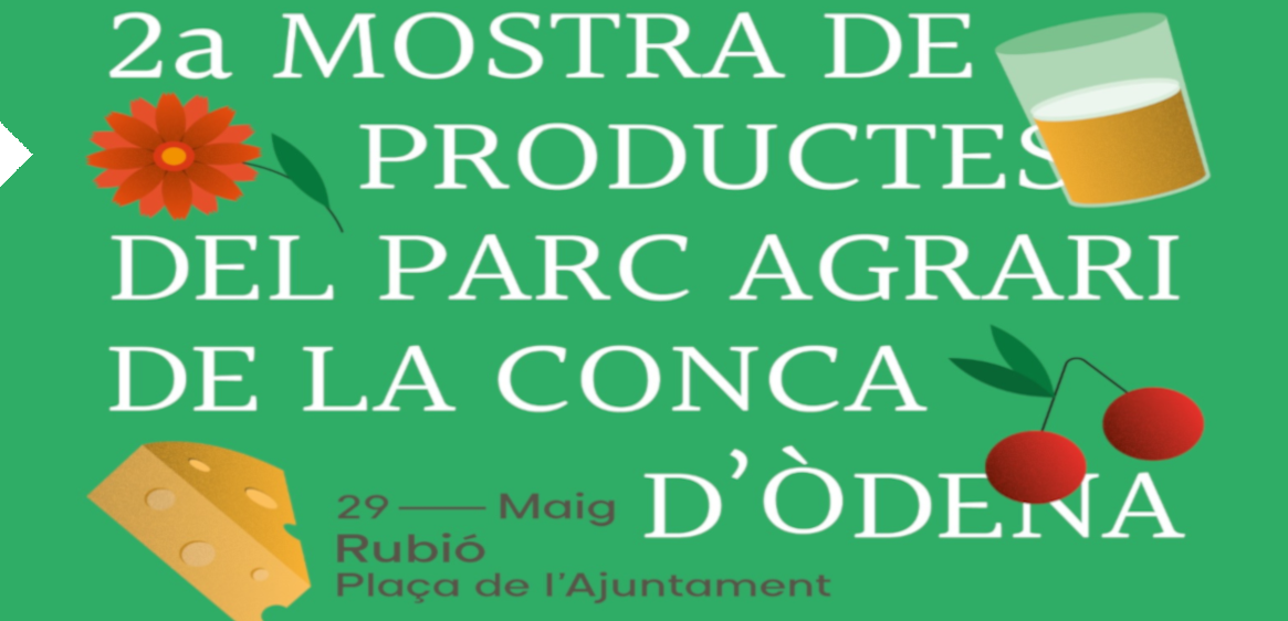 2a Mostra de productes del Parc Agrari de la Conca d’Òdena